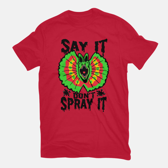Say It Don't Spray It-mens premium tee-Tabners