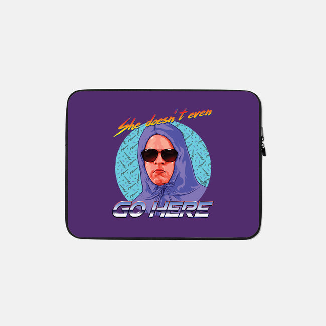 She Doesn't Even Go Here-none zippered laptop sleeve-dandstrbo