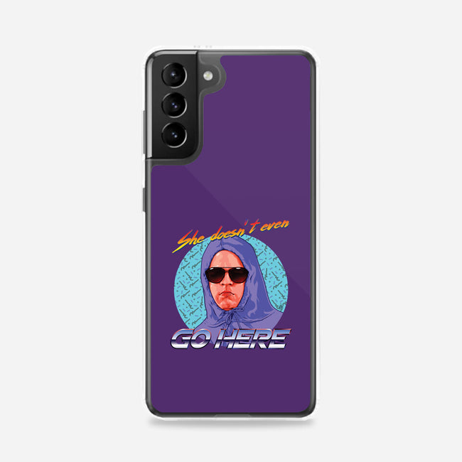 She Doesn't Even Go Here-samsung snap phone case-dandstrbo