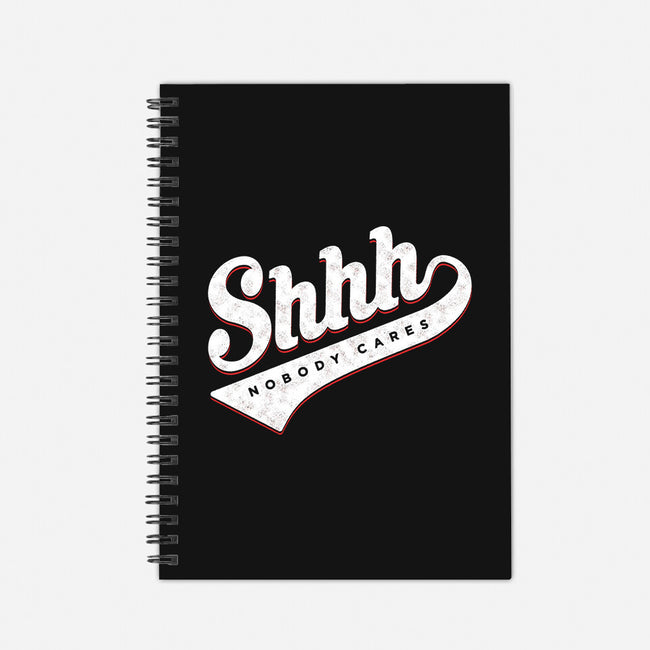 Shhh, Nobody Cares-none dot grid notebook-mannypdesign