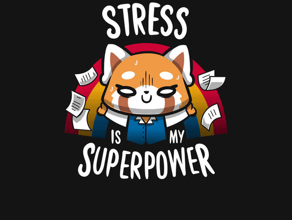 Stress is my superpower