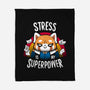 Stress is my superpower-none fleece blanket-typhoonic