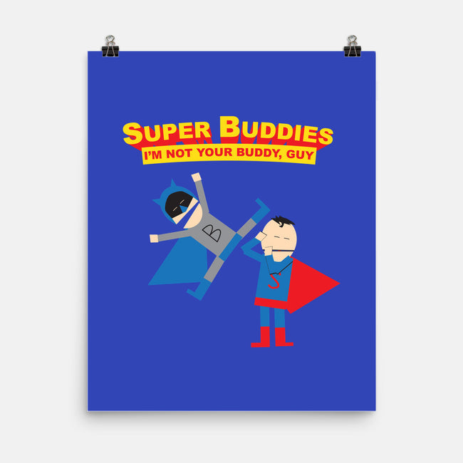 Super Buddies-none matte poster-zombiemedia