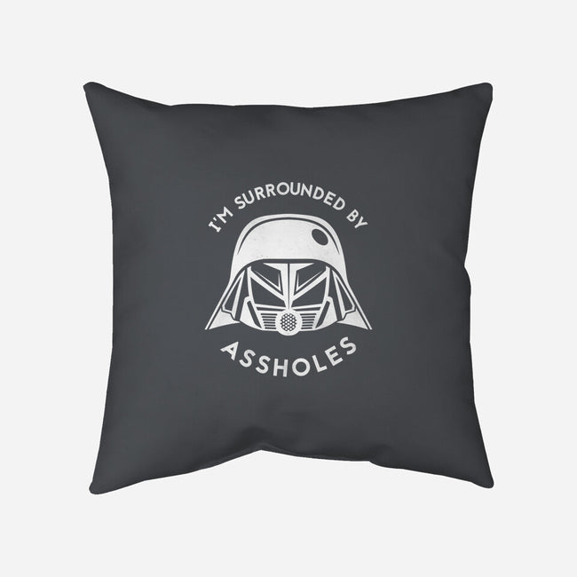 Surrounded By Assholes-none removable cover w insert throw pillow-JimConnolly