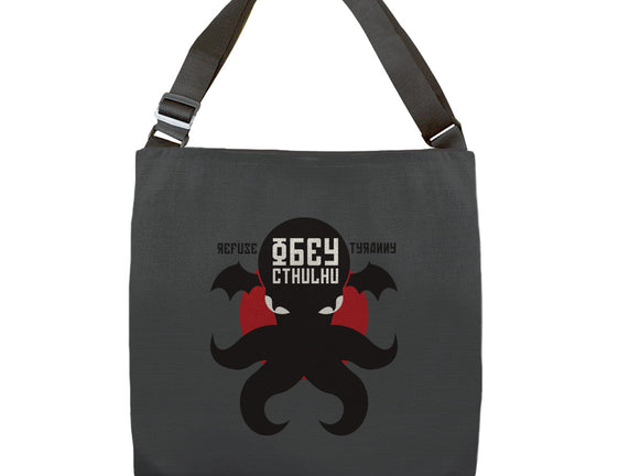 Refuse Tyranny, Obey Cthulhu