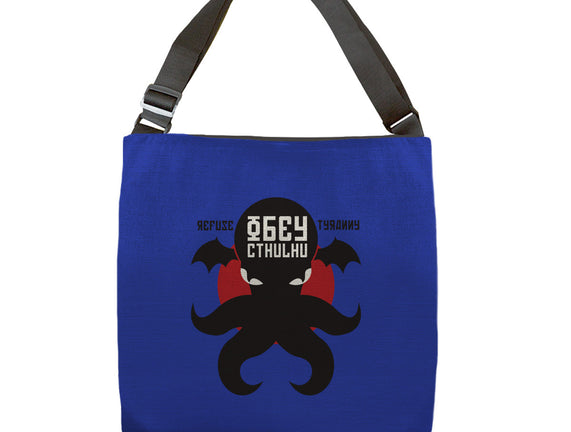 Refuse Tyranny, Obey Cthulhu