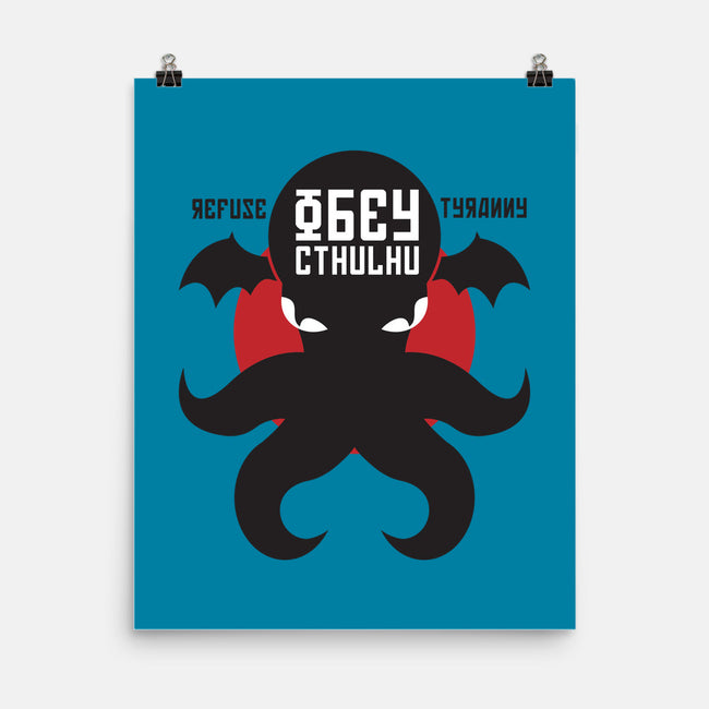 Refuse Tyranny, Obey Cthulhu-none matte poster-Retro Review