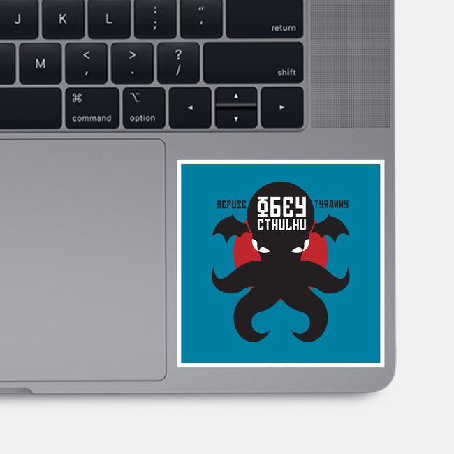 Refuse Tyranny, Obey Cthulhu-none glossy sticker-Retro Review
