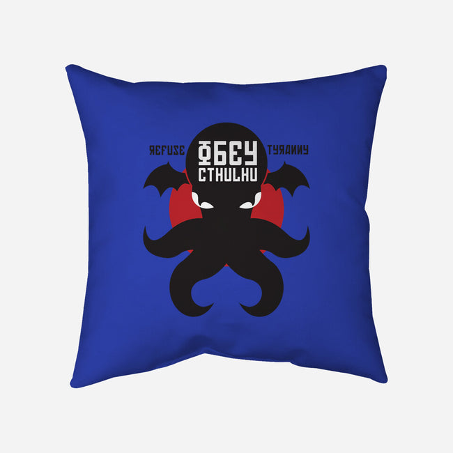 Refuse Tyranny, Obey Cthulhu-none non-removable cover w insert throw pillow-Retro Review