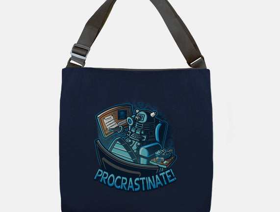 Procrastinate!!!