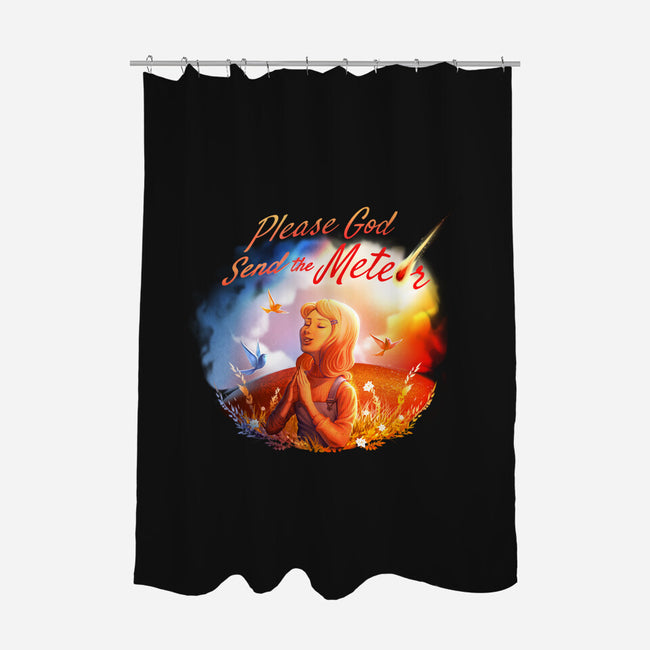 Please God Send the Meteor-none polyester shower curtain-tobefonseca