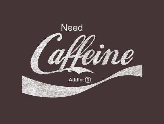 Need Caffeine