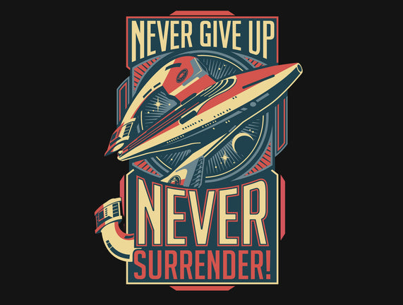 Never Surrender!