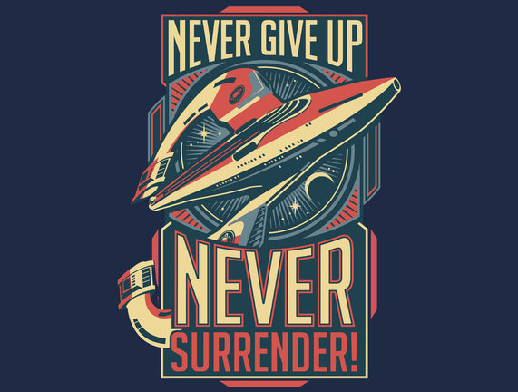 Never Surrender!