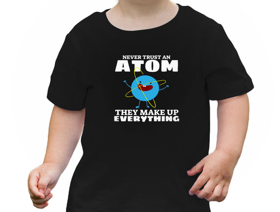 Never Trust An Atom!