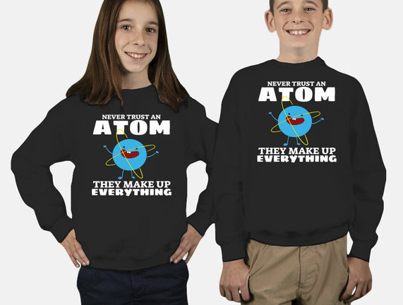 Never Trust An Atom!