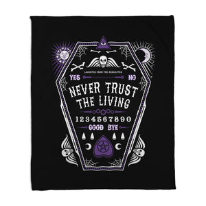 Never Trust the Living