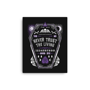 Never Trust the Living