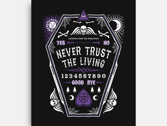 Never Trust the Living