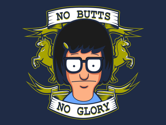 No Butts, No Glory