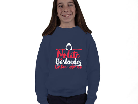 Nolite te Bastardes Carborundorum