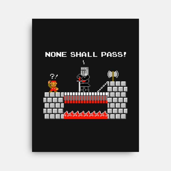 None Shall Pass Including Plumbers-none stretched canvas-RyanAstle