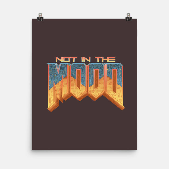 NOT IN THE MOOD-none matte poster-Skullpy