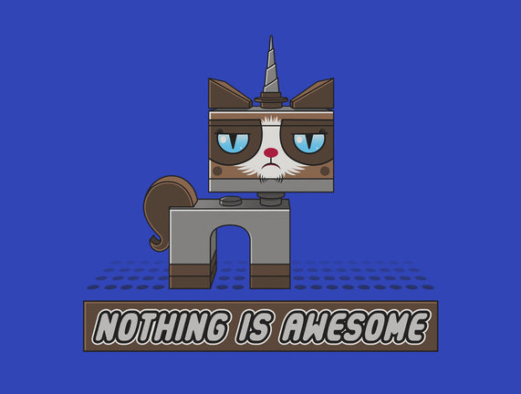 Nothing is Awesome