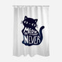 Meow or Never-none polyester shower curtain-NemiMakeit