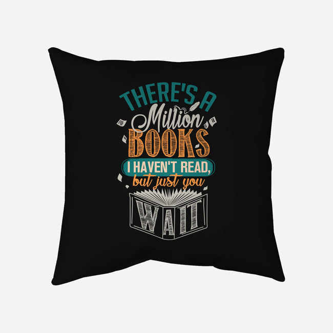 Million Books I Haven't Read-none removable cover w insert throw pillow-neverbluetshirts