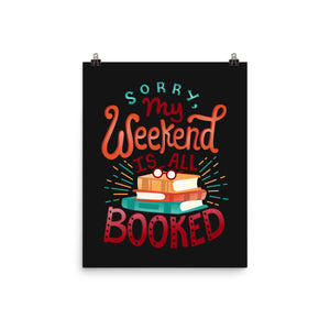 My Weekend is Booked