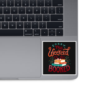 My Weekend is Booked