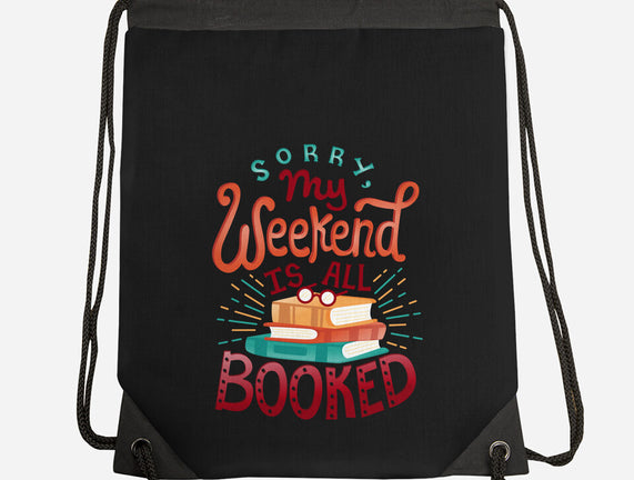 My Weekend is Booked