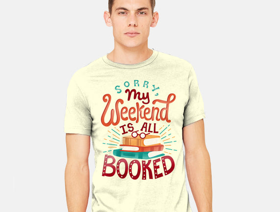 My Weekend is Booked
