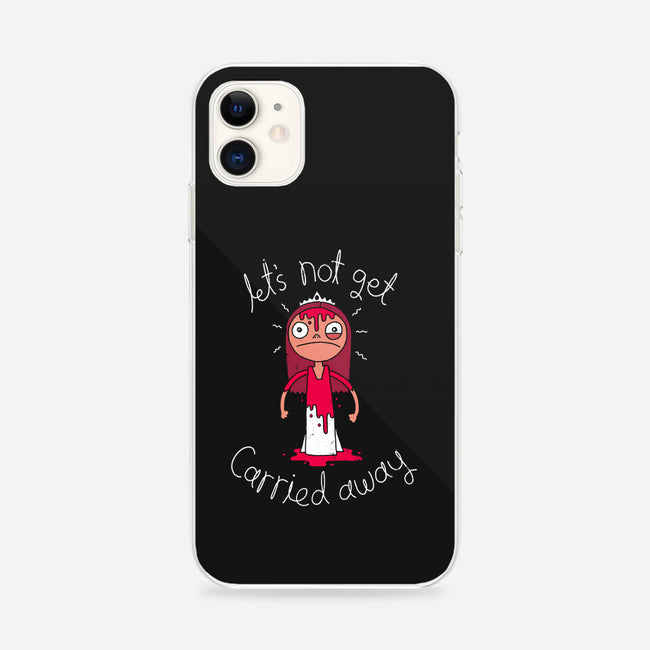 Let's Not Get Carried Away-iphone snap phone case-DinoMike
