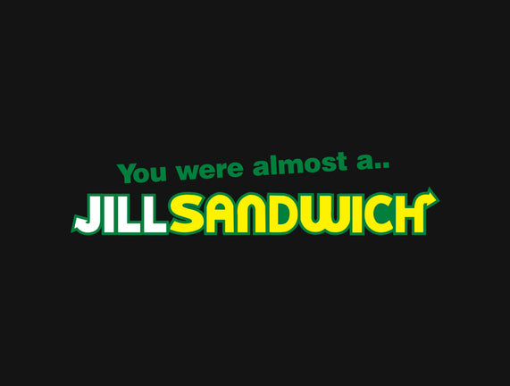 Jill Sandwich