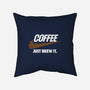 Just Brew It-none non-removable cover w insert throw pillow-mikehandyart