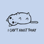I Can't Adult Today-none drawstring bag-dudey300