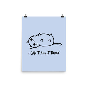 I Can't Adult Today