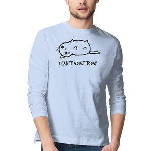 I Can't Adult Today