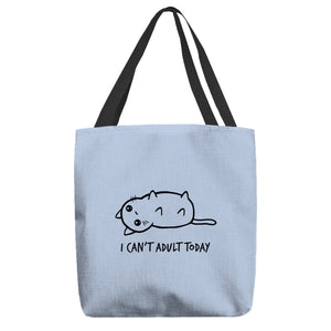 I Can't Adult Today