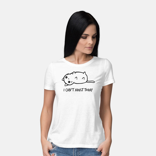 I Can't Adult Today-womens basic tee-dudey300