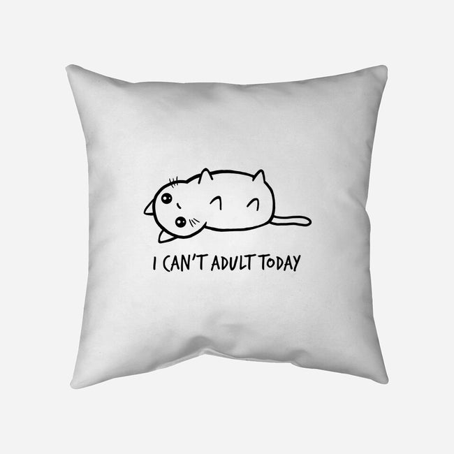 I Can't Adult Today-none removable cover w insert throw pillow-dudey300