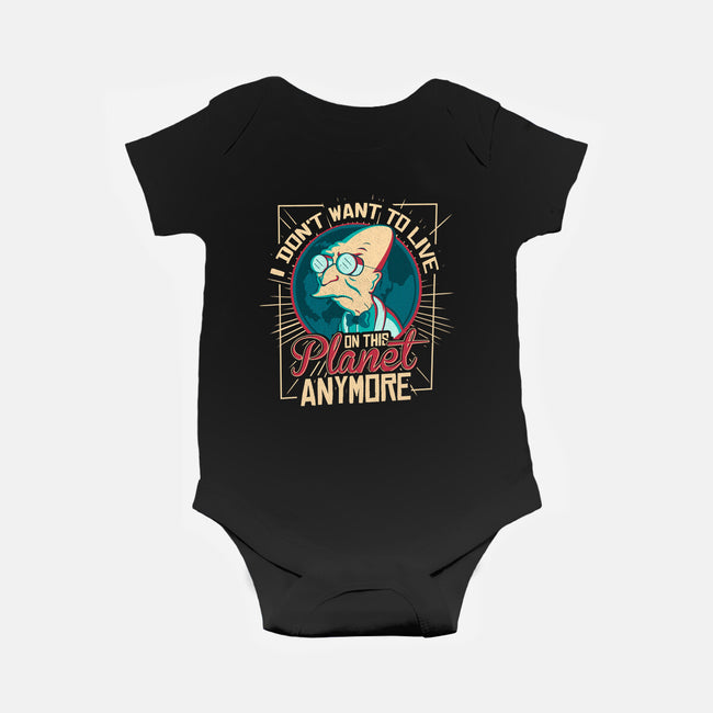I Don't Want To Live On This Planet Anymore-baby basic onesie-TomTrager