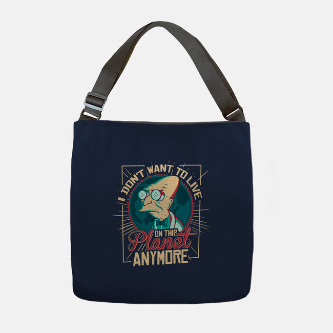 I Don't Want To Live On This Planet Anymore-none adjustable tote-TomTrager
