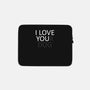 I Love You-none zippered laptop sleeve-ashytaka