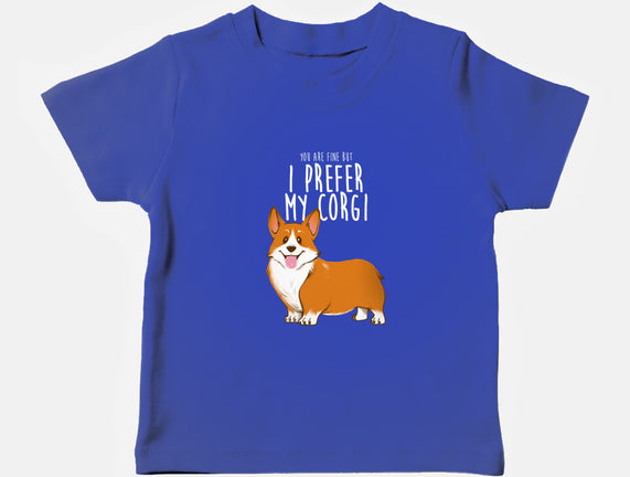 I Prefer My Corgi