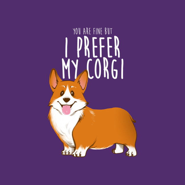 I Prefer My Corgi-none fleece blanket-ursulalopez