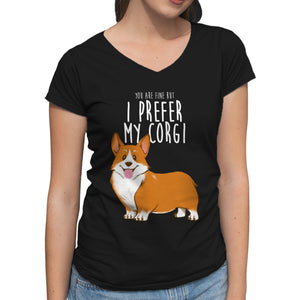I Prefer My Corgi
