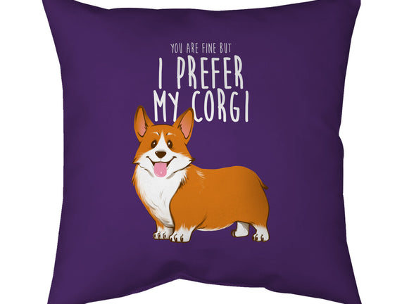 I Prefer My Corgi